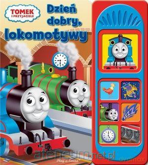 Tomek i przyjaciele. Dzień dobry, lokomotywy [KSIĄŻKA]