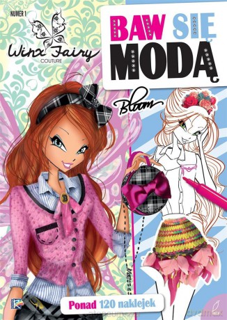 Winx. Baw się modą 1 [KSIĄŻKA]