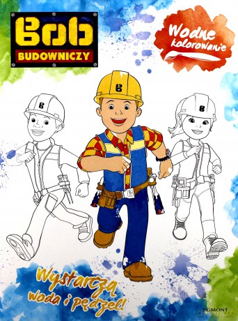 Wodne kolorowanie. Bob Budowniczy [KSIĄŻKA]
