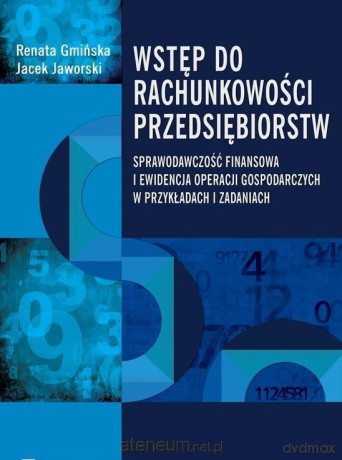 Wstęp do rachunkowości przedsiębiorstw - Renata Gmińska, Jacek Jaworski [KSIĄŻKA]