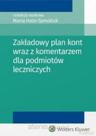 Zakładowy plan kont wraz z komentarzem [KSIĄŻKA]