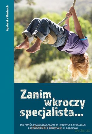 Zanim wkroczy specjalista - Agnieszka Wentrych [KSIĄŻKA]