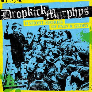 Dropkick Murphys: 11 Short Stories Of Pain And Glory [Winyl]