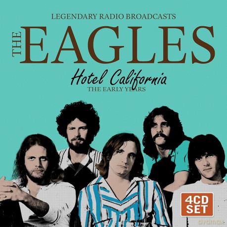 The Eagles: Hotel California Legendary Radio Broadcasts [4CD]