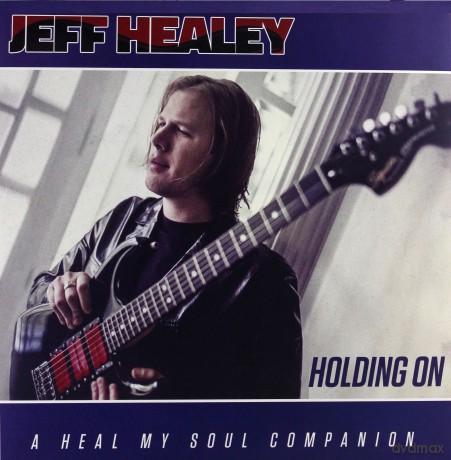 Jeff Healey: Holding On [2xWinyl]