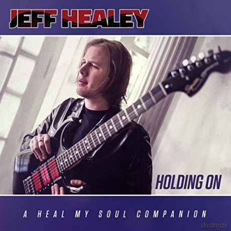 Jeff Healey: Holding On [CD]
