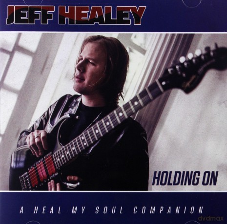 Jeff Healey: Holding On [CD]