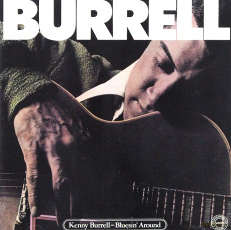 Kenny Burrell: Bluesin' Around [CD]