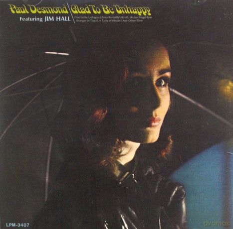 Paul Desmond: Glad to Be Unhappy [CD]