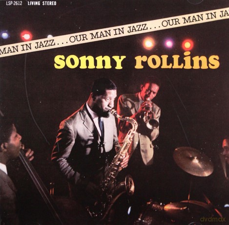 Sonny Rollins: Our Man in Jazz [CD]