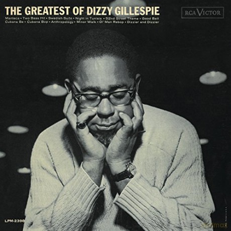 Dizzy Gillespie: The Greatest of Dizzy Gillespie [CD]