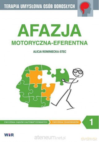 Afazja motoryczna-eferentna. Część 1 - Alicja Rominiecka-Stec [KSIĄŻKA]
