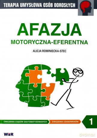 Afazja motoryczna-eferentna. Część 1 - Alicja Rominiecka-Stec [KSIĄŻKA]