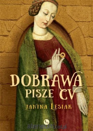 Dobrawa pisze CV - Janina Lesiak [KSIĄŻKA]