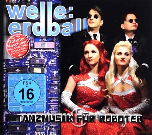 Welle Erdball: Tanzmusik fur Roboter (Limited Edition) [CD]+[DVD]