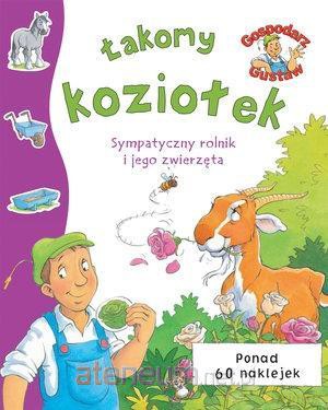 Gospodarz Gustaw. Łakomy koziołek [KSIĄŻKA]