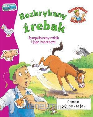 Gospodarz Gustaw. Rozbrykany źrebak [KSIĄŻKA]