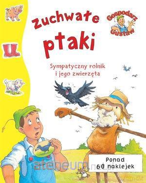 Gospodarz Gustaw. Zuchwałe ptaki [KSIĄŻKA]