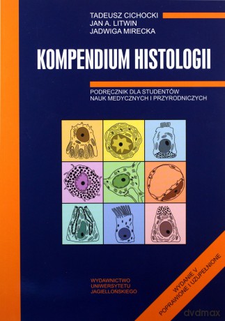 Kompendium histologii [KSIĄŻKA]