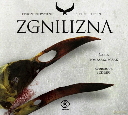 Krucze pierścienie 2. Zgnilizna [AUDIOBOOK]