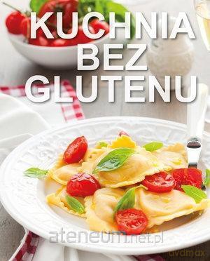 Kuchnia bez glutenu [KSIĄŻKA]