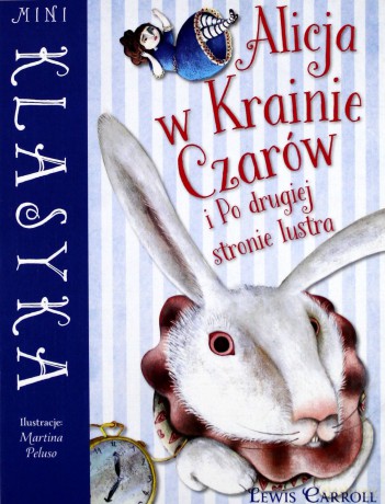 Mini Klasyka. Alicja w Krainie Czarów [KSIĄŻKA]