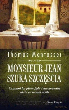 Monsieur Jean szuka szczęścia - Thomas Montasser [KSIĄŻKA]