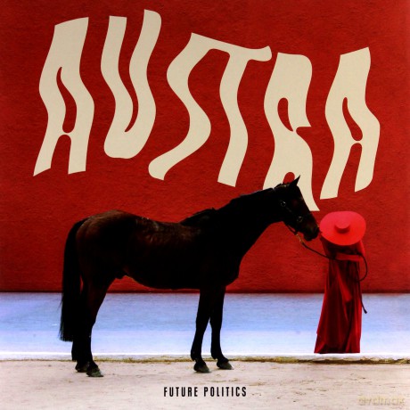 Austra: Future Politics (Limited Edition Red Coloured) [Winyl]