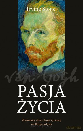 Pasja życia - Irving Stone [KSIĄŻKA]
