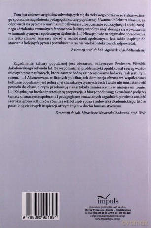Pedagogika kultury popularnej teorie, metody - Witold Jakubowski [KSIĄŻKA]