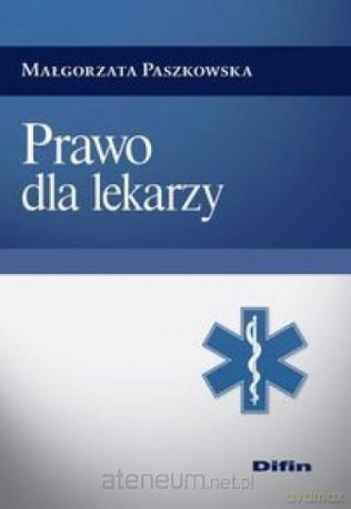 Prawo dla lekarzy - Małgorzata Paszkowska [KSIĄŻKA]