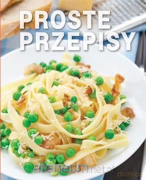 Proste przepisy [KSIĄŻKA]