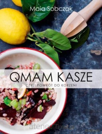 Qmam kasze - Maia Sobczak [KSIĄŻKA]