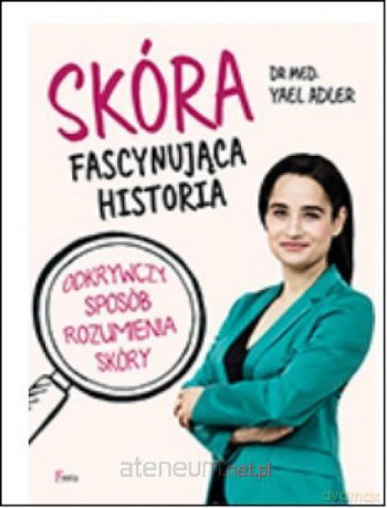 Skóra. Fascynująca historia - Yael Adler [KSIĄŻKA]