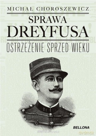 Sprawa Dreyfusa - Michał Horoszewicz [KSIĄŻKA]