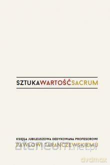 Sztuka, wartość, sacrum [KSIĄŻKA]