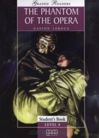 The Phantom of the opera Student's Book 4 [KSIĄŻKA]