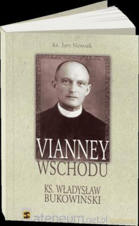Vianney wschodu - Ks. Jan Nowak [KSIĄŻKA]