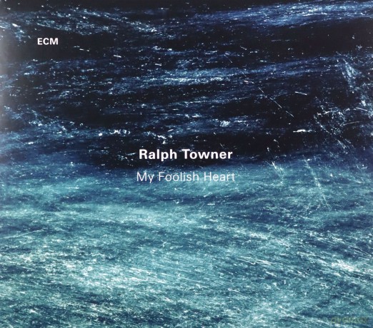 Ralph Towner: My Foolish Heart [CD]