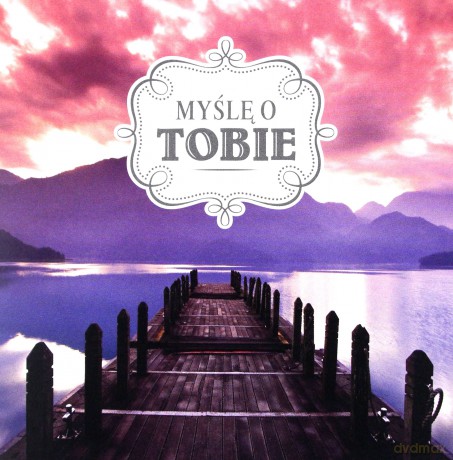 Muzyczne pocztówki (Myślę o Tobie) [CD]