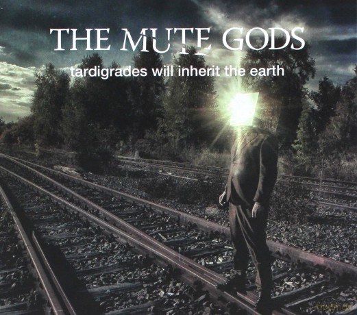 The Mute Gods: Tardigrades Will Inherit The Earth [CD]