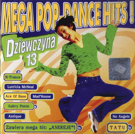 Dziewczyna 13 Mega Pop-Dance Hits! [CD]