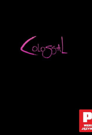 Colossal [Blu-Ray]