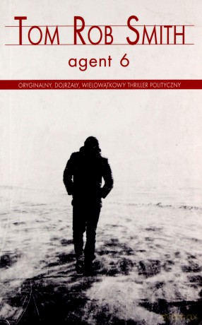 Agent 6 (pocket) - Tom Rob Smith [KSIĄŻKA]
