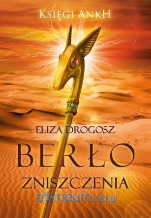 Berło Zniszczenia - Eliza Drogosz [KSIĄŻKA]