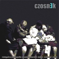 Czosnek: Nielegalna pornografia z wykorzystaniem dzieci, zwierząt i roslin [Winyl]