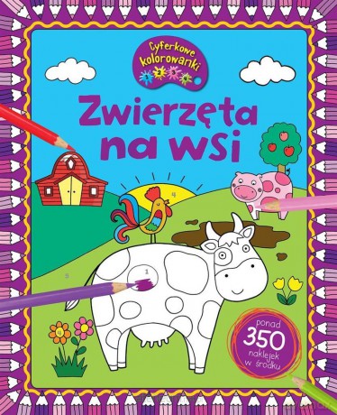 Cyferkowe kolorowanki. Zwierzęta na wsi [KSIĄŻKA]