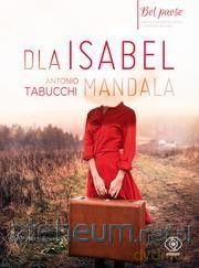 Dla Isabel. Mandala - Antonio Tabucchi [KSIĄŻKA]