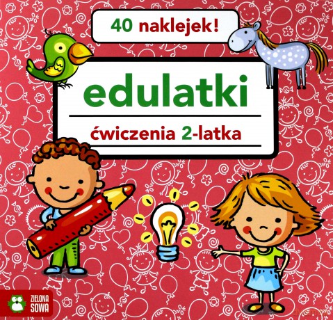 Edulatki. Ćwiczenia 2-latka [KSIĄŻKA]