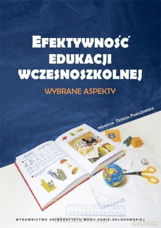 Efektywność edukacji wczesnoszkolnej [KSIĄŻKA]